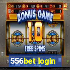 556bet login